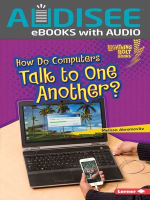 cover image of How Do Computers Talk to One Another?